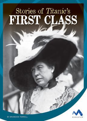 Stories of Titanic's First Class 1634074661 Book Cover