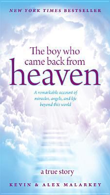 The Boy Who Came Back from Heaven: A Remarkable... 1414390211 Book Cover