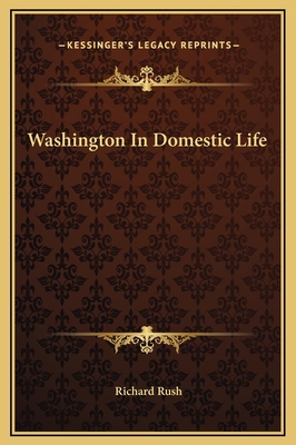 Washington In Domestic Life 1169188427 Book Cover