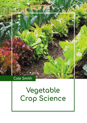 Vegetable Crop Science B0FH63NRKX Book Cover