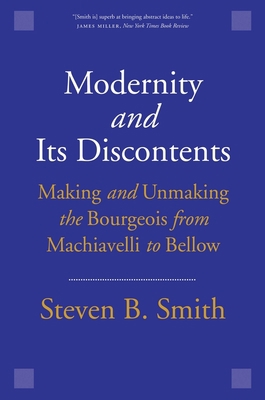 Modernity and Its Discontents: Making and Unmak... 0300240236 Book Cover