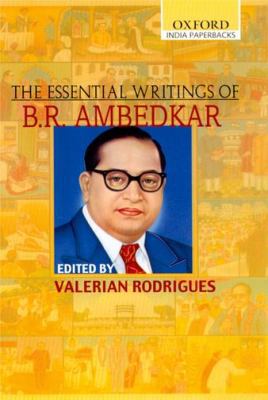 The Essential Writings of B. R. Ambedkar 0195670558 Book Cover