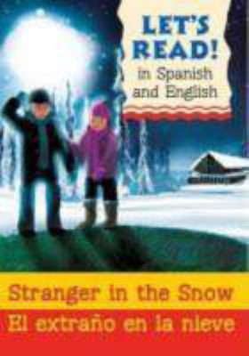 Stranger in the Snow/El Extrano En La Nieve [Spanish] 0764144731 Book Cover