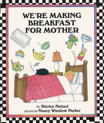 We're Making Breakfast for Mother 0688145752 Book Cover