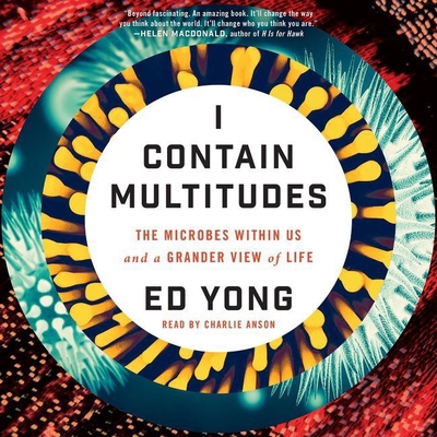 I Contain Multitudes: The Microbes Within Us an... 1504734483 Book Cover