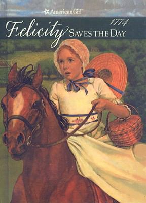 Felicity Saves the Day 078071671X Book Cover