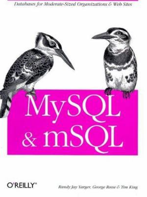 My SQL and mSQL 1565924347 Book Cover