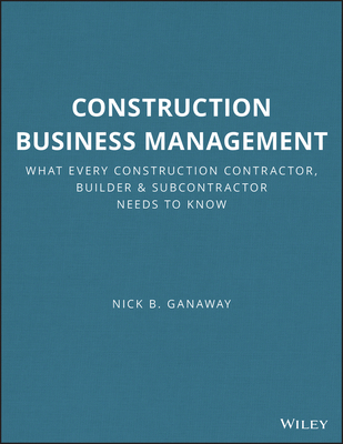 Construction Business Management: What Every Co... 0876298250 Book Cover