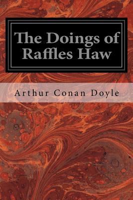 The Doings of Raffles Haw 1976010292 Book Cover