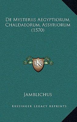 De Mysteriis Aegyptiorum, Chaldaeorum, Assyrior... [Latin] 1166207323 Book Cover