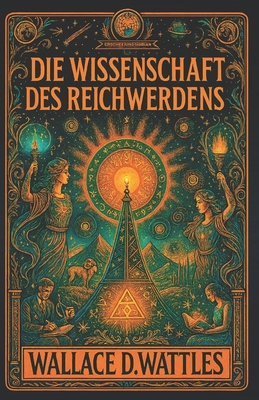 Die Wissenschaft des Reichwerdens: Verändere de... [German] B0FZ9J1H9K Book Cover