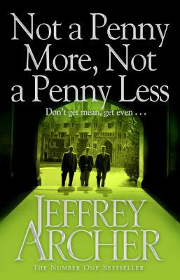 Not a Penny More, Not a Penny Less 1447218221 Book Cover