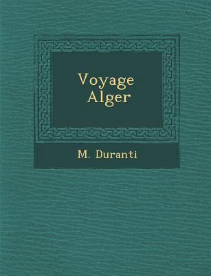 Voyage Alger [French] 1288149913 Book Cover