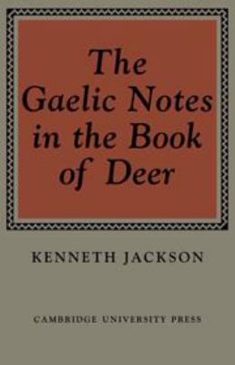 The Gaelic Notes in the Book of Deer 0511896379 Book Cover