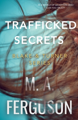 Blake & Turner: Trafficked Secrets 1069000280 Book Cover