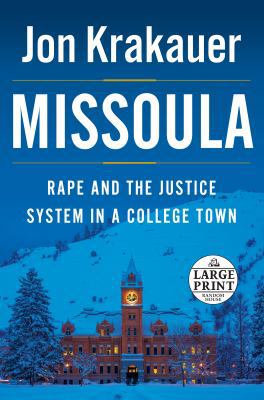 Missoula: Rape and the Justice System in a Coll... [Large Print] 0147519365 Book Cover