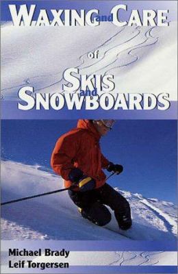 Waxing and Care of Skis and Snowboards 0899973035 Book Cover