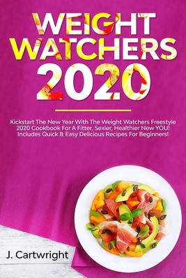 Weight Watchers 2020: Kickstart The New Year Wi... 165626370X Book Cover