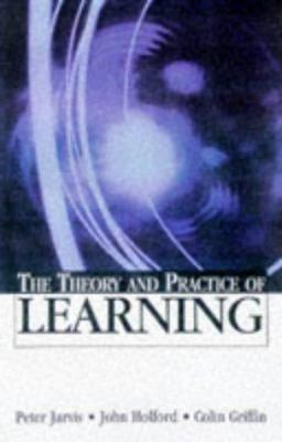 The Theory and Practice of Learning 0749424974 Book Cover