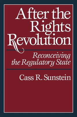 After the Rights Revolution: Reconceiving the R... 0674009096 Book Cover
