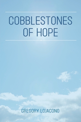 Cobblestones of Hope 1952320453 Book Cover