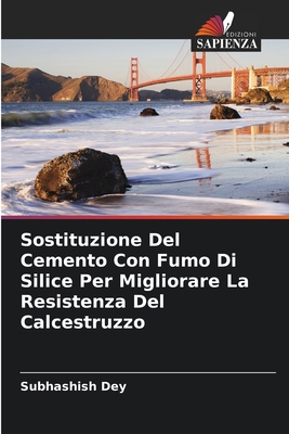 Sostituzione Del Cemento Con Fumo Di Silice Per... [Italian] 6207140591 Book Cover