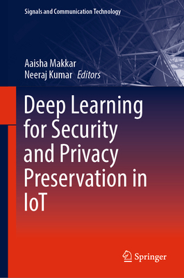 Deep Learning for Security and Privacy Preserva... 9811661855 Book Cover