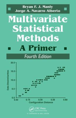 Multivariate Statistical Methods: A Primer, Fou... 1498728960 Book Cover