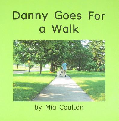 Danny Goes for a Walk 1933624124 Book Cover