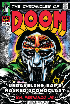 The Chronicles of Doom: Unraveling Rap's Masked... 1662602170 Book Cover