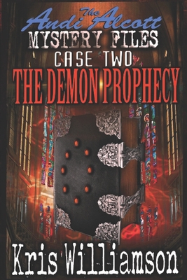 The Andi Alcott Mystery Files: The Demon Prophecy 1979036675 Book Cover