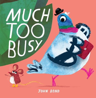 Much Too Busy 1623717221 Book Cover