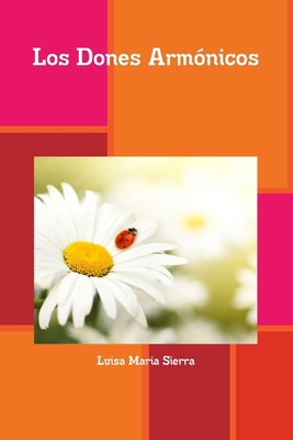 Los Dones Armónicos [Spanish] 1291453776 Book Cover