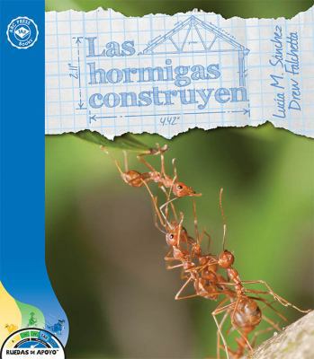 Las Hormigas Construyen