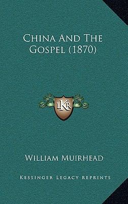 China and the Gospel (1870) 1164764527 Book Cover