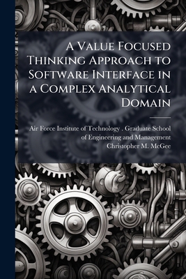 A Value Focused Thinking Approach to Software I... 1025085507 Book Cover