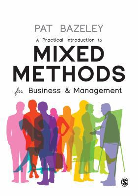 A Practical Introduction to Mixed Methods for B... 1526462486 Book Cover