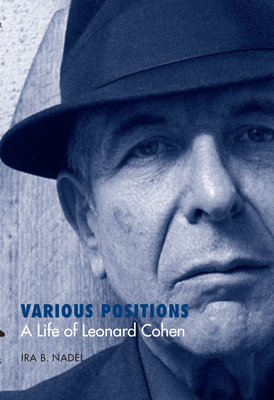 Various Positions: A Life of Leonard Cohen 0292717326 Book Cover