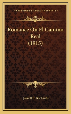 Romance on El Camino Real (1915) 1164457462 Book Cover