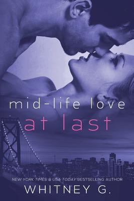 Mid Life Love: At Last 1492184349 Book Cover
