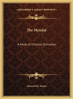 The Mendal: A Mode of Oriental Divination 1169762492 Book Cover