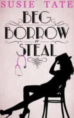 Beg, Borrow or Steal 1999843711 Book Cover