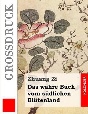 Das wahre Buch vom südlichen Blütenland (Großdr... [German] 1491285451 Book Cover