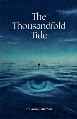 The Thousandfold Tide B0H1NLYHPR Book Cover