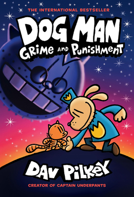 Dog Man: Grime and Punishment: A Graphic Novel ... 1338535633 Book Cover