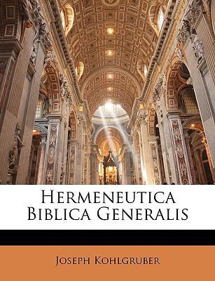 Hermeneutica Biblica Generalis [Latin] 1141890291 Book Cover