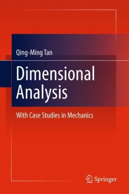 Dimensional Analysis: With Case Studies in Mech... 3642192335 Book Cover