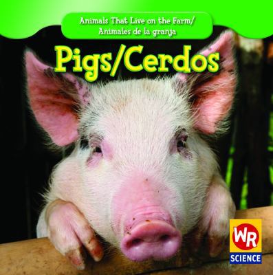 Pigs / Los Cerdos 1433924315 Book Cover