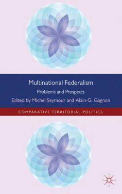 Multinational Federalism: Problems and Prospects 0230337112 Book Cover
