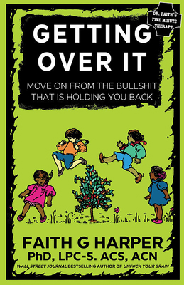 Getting Over It: When Other People Are Total As... 1621067971 Book Cover